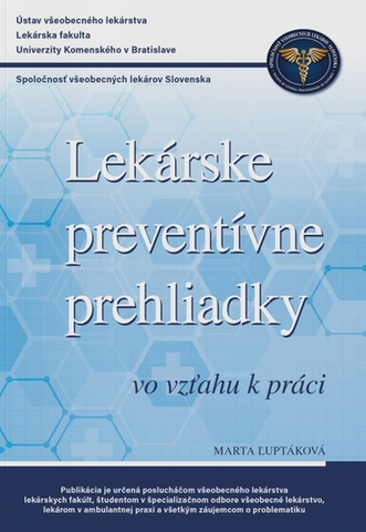 Medicína - ostatné Lekárske preventívne prehliadky vo vzťahu k práci - Marta Ľuptáková