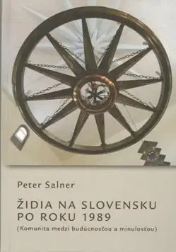História, vojnová literatúra Židia na Slovensku po roku 1989 - Peter Salner