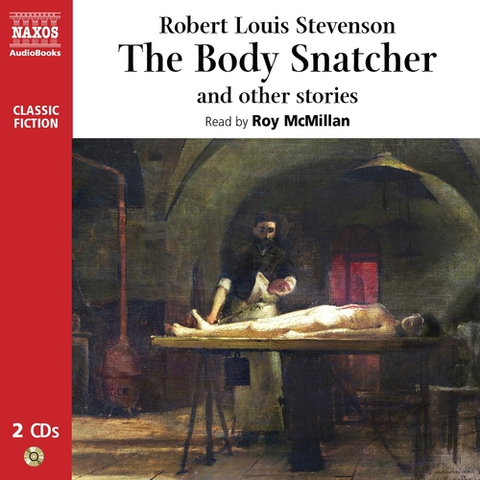 Svetová beletria Naxos Audiobooks The Body Snatcher and Other Stories (EN)