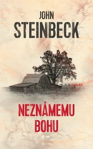 Historické romány Neznámemu bohu - John Steinbeck