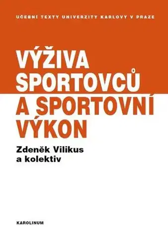 Šport Výživa sportovců a sportovní výkon - Zdeněk Vilikus
