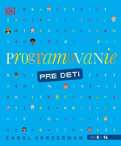 Pre deti a mládež - ostatné Programovanie pre deti - Carol Vorderman,Monika Žišková