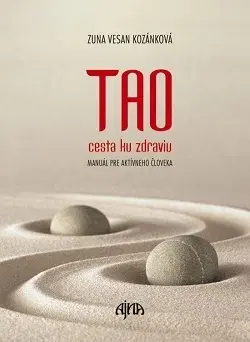 Čínska medicína Tao – cesta ku zdraviu - Zuna Vesan Kozánková