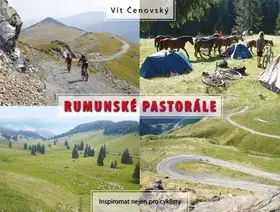 Voda, lyže, cyklo Rumunské pastorále - Vít Čenovský