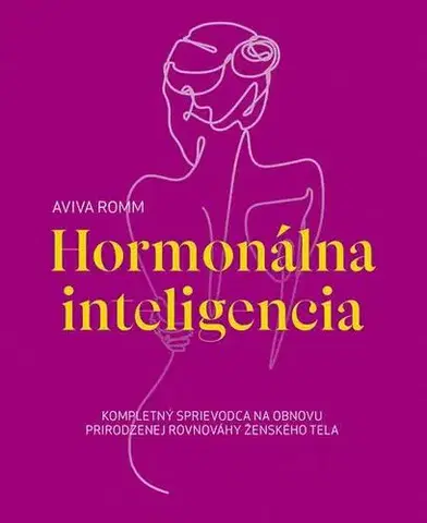 Medicína Hormonálna inteligencia - Aviva Romm
