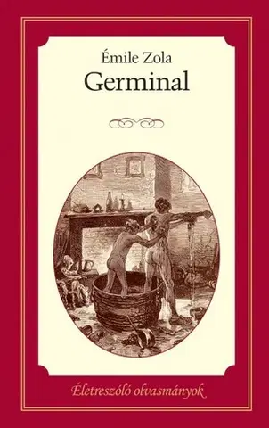 Beletria - ostatné Germinal - Életreszóló olvasmányok 11. - Émile Zola