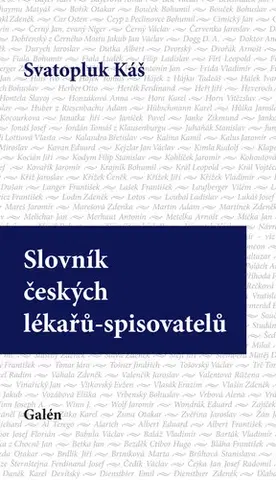 Medicína - ostatné Slovník českých lékařů - spisovatelů - Svatopluk Káš