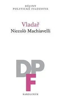 Politológia Vladař - Niccolo Machiavelli