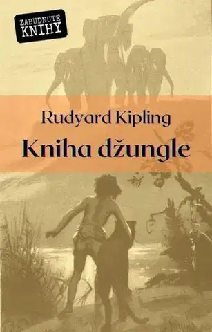 Romantická beletria Kniha džungle - Rudyard Kipling