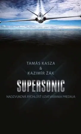 Podnikanie, obchod, predaj Supersonic - Tamás Kasza