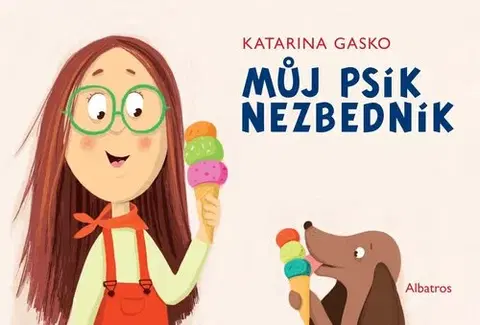 Rozprávky Můj psík Nezbedník - Katarína Gasko