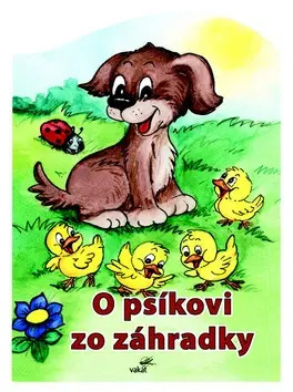 Leporelá, krabičky, puzzle knihy O psíkovi zo záhradky - Zuzana Pospíšilová,Mária Štefánková