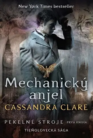 Fantasy, upíri Pekelné stroje 1: Mechanický anjel - Cassandra Clare