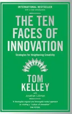 Motivačná literatúra - ostatné The Ten Faces of Innovation - Tom Kelley