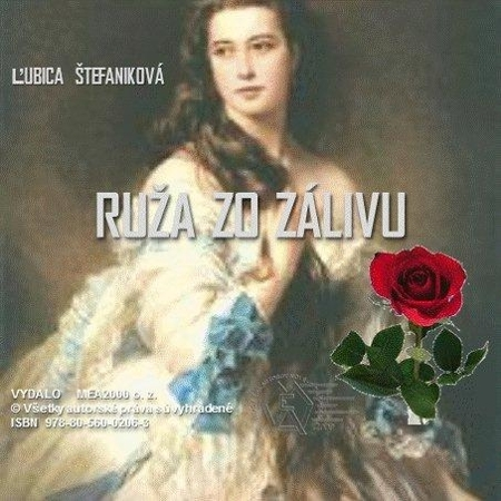 Historické romány Ruža zo zálivu - Ľubica Štefaniková
