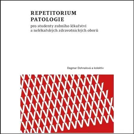 Medicína - ostatné Repetitorium patologie - Kolektív autorov