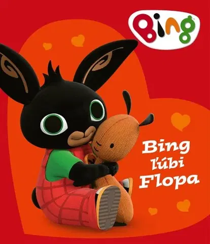Leporelá, krabičky, puzzle knihy Bing: Bing má rád Flopa - Kolektív autorov,Kolektív autorov