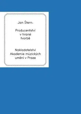 Film - encyklopédie, ročenky Producentství v hrané tvorbě - Jan Stern