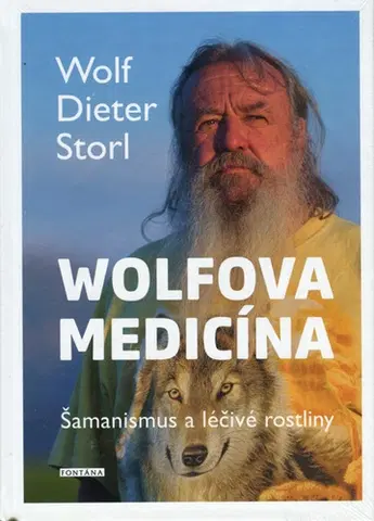 Prírodná lekáreň, bylinky Wolfova medicína - Wolf-Dieter Storl