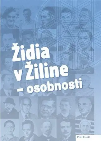 Slovenské a české dejiny Židia v Žiline - osobnosti - Peter Frankl