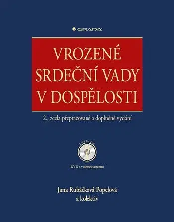 Medicína - ostatné Vrozené srdeční vady v dospělosti + DVD - 2. vydání - Jana Rubáčková Popelová,Kolektív autorov