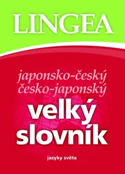 Slovníky Japonsko-český česko-japonský velký slovník