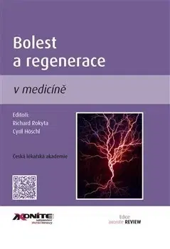 Medicína - ostatné Bolest a regenerace v medicíně - Cyril Hösch