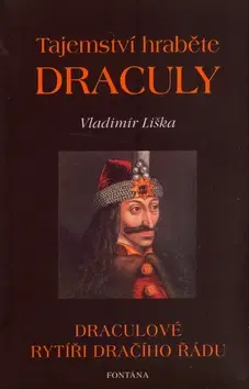 Ezoterika - ostatné Tajemství hraběte Drákuly - Vladimír Liška