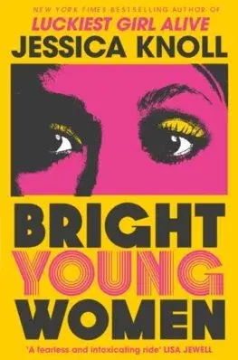 Detektívky, trilery, horory Bright Young Women - Jessica Knoll