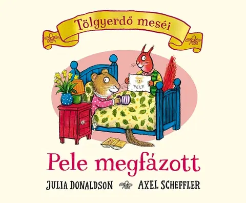 Rozprávky Pele megfázott - Julia Donaldson