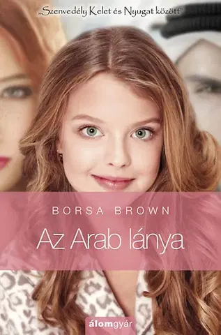 Romantická beletria Az Arab lánya - Borsa Brown