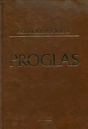 Filozofia Proglas (3. vydanie) - Konštantín Filozof