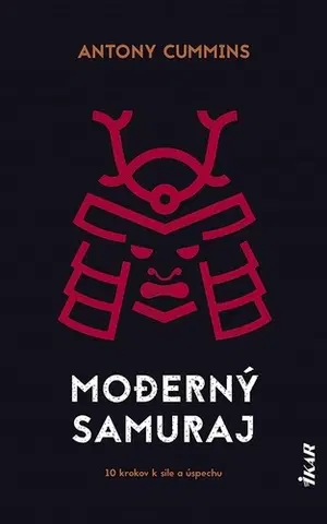 Rozvoj osobnosti Moderný samuraj - Antony Cummins