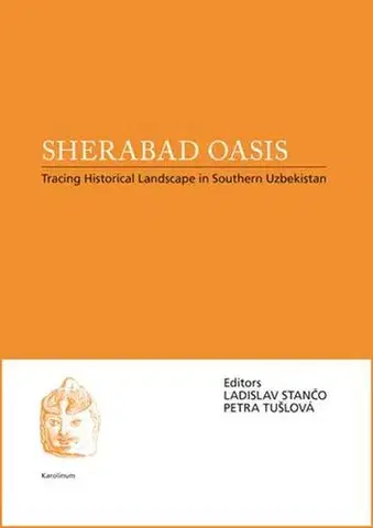 História Sherabad Oasis - Ladislav Stančo,Petra Tušlová