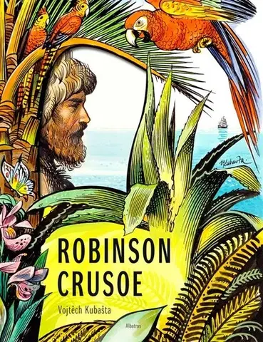 Dobrodružstvo, napätie, western Robinson Crusoe - Vojtěch Kubašta - Vojtěch Kubašta