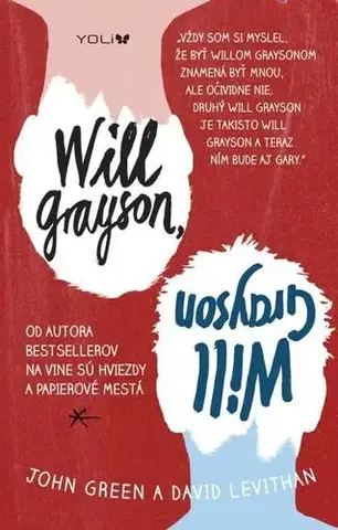 Young adults Will Grayson, Will Grayson - John Green,David Levithan,Tamara Chovanová