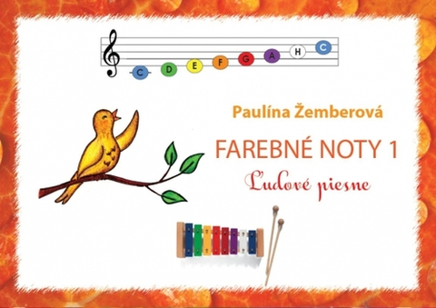 Hudba - noty, spevníky, príručky Farebné noty 1 - Ľudové piesne - Paulína Žemberová