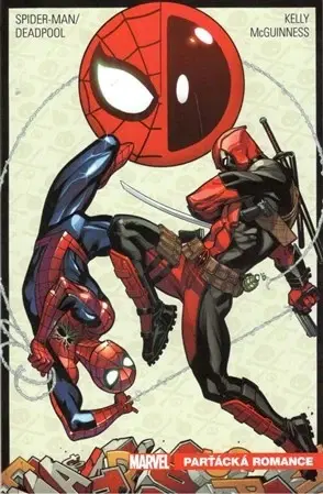 Komiksy Spider-Man / Deadpool: Parťácká romance - Joe Kelly,Kelly McGuinness
