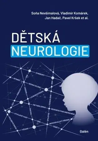 Medicína - ostatné Dětská neurologie - Soňa Nevšímalová,Vladimír Komárek,Jan Hadač