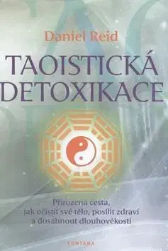 Detoxikácia Taoistická detoxikace - Daniel Reid
