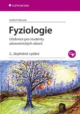 Pre vysoké školy Fyziologie - Učebnice pro studenty zdravotnických oborů - 2. vydání - Jindřich Mourek