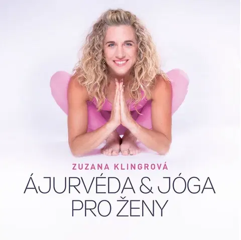 Zdravie, životný štýl - ostatné Ajurvéda & jóga pro ženy - Zuzana Klingrová