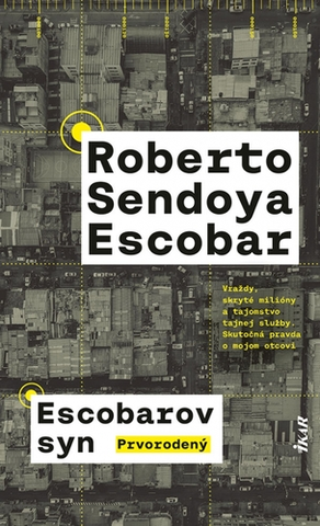 Biografie - ostatné Escobarov syn: Prvorodený - Roberto Sendoya Escobar
