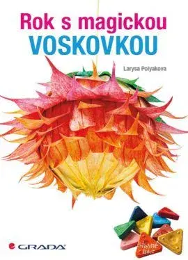 Maľovanky pre dospelých Rok s magickou voskovkou - Larysa Polyakova