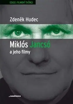 Film, hudba Miklós Jancsó a jeho filmy - Zdeňek Hudec