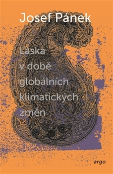 Česká poézia Láska v době globálních klimatických změn - Josef Pánek