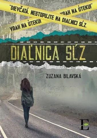 Romantická beletria Diaľnica sĺz - Zuzana Bilavská