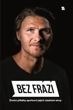 Biografie - ostatné Bez frází 2 - František Prachař,František Suchan