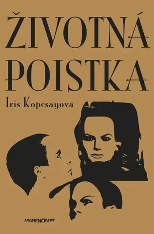 Slovenská beletria Životná poistka - Iris Kopcsayová