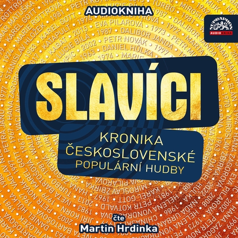 Umenie - ostatné SUPRAPHON a.s. Slavíci (Kronika československé populární hudby)